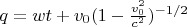 $q = wt + v_0 (1-\frac{v_0^2}{c^2})^{-1/2} $