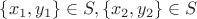 $\{x_1,y_1\}\in S, \{x_2,y_2\}\in S$