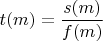 $t(m)=\dfrac{s(m)}{f(m)}$