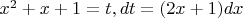 $x^2+x+1=t, dt=(2x+1)dx$