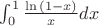 $\int_{0}^{1}\frac{\ln{(1-x)}}{x}dx$