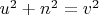 $u^2+n^2=v^2$
