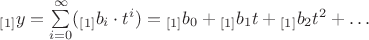 ${}_{[1]}y=\sum\limits_{i=0}^{\infty}({}_{[1]}b_i \cdot t^i)={}_{[1]}b_0+{}_{[1]}b_1t+{}_{[1]}b_2t^2+\dots$