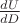 $\frac{dU}{dD}$