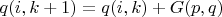 $q(i,k+1)=q(i,k)+G(p,q)$