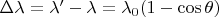 $\Delta\lambda=\lambda'-\lambda=\lambda_0(1-\cos\theta)$