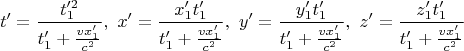 $$t'=\frac{t_1'^2}{t_1'+\tfrac{vx_1'}{c^2}},\,\,
x'=\frac{x_1't_1'}{t_1'+\tfrac{vx_1'}{c^2}},\,\,
y'=\frac{y_1't_1'}{t_1'+\tfrac{vx_1'}{c^2}},\,\,
z'=\frac{z_1't_1'}{t_1'+\tfrac{vx_1'}{c^2}}$$