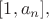 $[1, a_n],$