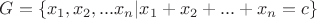 $ G= \{ x_1,x_2,... x_n| x_1+x_2+...+x_n=c \} $