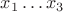$x_1 \dots x_3$