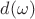 $d(\omega)$