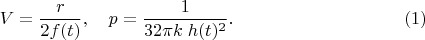 $$
V = \frac{r}{2 f(t)}, \quad p = \frac{1}{32\pi k \; h(t)^2}. \eqno(1)
$$