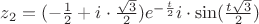 $z_{2}=(-\frac{1}{2}+i \cdot \frac{\sqrt{3}}{2})e^{-\frac{t}{2}} i \cdot \sin(\frac{t\sqrt{3}}{2})$