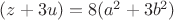 $(z+3u)=8(a^2+3b^2)$