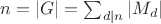 $n=|G|=\sum_{d|n}|M_d|$