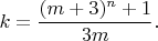 $$k=\frac{(m+3)^n+1}{3m}.$$