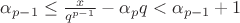 $\alpha_{p-1} \le \frac{x}{q^{p-1}} - \alpha_p q < \alpha_{p-1} +1}$