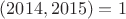 $(2014,2015)=1$