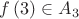 $f\left( 3 \right)\in {{A}_{3}}$