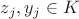 $z_j, y_j \in K$