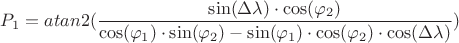 $P_1=atan2(\dfrac{\sin(\Delta\lambda)\cdot \cos(\varphi_2)}{\cos(\varphi_1)\cdot\sin(\varphi_2) - \sin(\varphi_1)\cdot\cos(\varphi_2)\cdot\cos(\Delta\lambda)})$