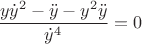 $${y\dot{y}^2 - \ddot{y} - y^2\ddot{y} \over \dot{y}^4} = 0$$