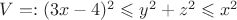 $ V=: (3x-4)^2 \leqslant  y^2+z^2 \leqslant  x^2$