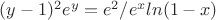 $(y-1)^2e^y=e^2/e^xln(1-x)$