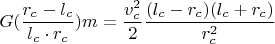 $$G(\dfrac{r_c-l_c}{l_c\cdot r_c})m=\dfrac{v_c^2}{2}\dfrac{(l_c-r_c)(l_c+r_c)}{r^2_c}$$