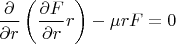 $$
{\partial  \over {\partial r}}\left( {{{\partial F} \over {\partial r}}r} \right) - \mu rF = 0
$$