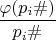 $\dfrac {\varphi(p_{i}\#)}{p_{i}\#}$