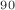 $_{90}$