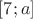 $[7;a]$