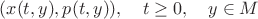 $(x(t,y),p(t,y)),\quad t\ge 0,\quad y\in M$