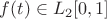 $f(t)\in L_2[0,1]$