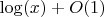 $\log(x)+O(1)$