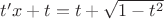 $t'x+t=t+\sqrt{1-t^2}$