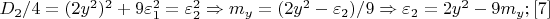 $D_2/4=(2y^2)^2+9\varepsilon_1^2=\varepsilon_2^2\Rightarrow m_y=(2y^2-\varepsilon_2)/9\Rightarrow \varepsilon_2=2y^2-9m_y; \eqno [7]$
