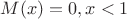 $M(x)=0, x<1$ $M(x)=0, x<1$