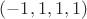$(-1,1,1,1)$