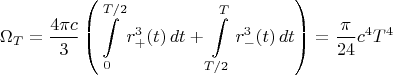 $$\Omega_T = \frac{4 \pi c}{3} \left( \int\limits_0^{T/2} r_{+}^3(t) \, dt
+ \int\limits_{T/2}^{T} r_{-}^3(t) \, dt \right) = \frac{\pi }{24}c^4 T^4$$