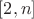 $[2, n]$