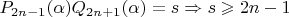 $P_{2n-1}(\alpha)Q_{2n+1}(\alpha)=s\Rightarrow s\geqslant 2n-1$