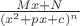 $\frac{Mx+N}{(x^2+px+c)^n}$