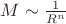 $M\sim\frac{1}{R^n}$