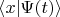 $\langle x|\Psi(t)\rangle$