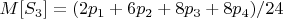 $M[S_3]=(2 p_1 + 6 p_2 +8  p_3 +8 p_4)/24$