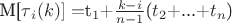 M[$\tau$_i(k)]=$t_1$+$\frac {k-i} {n-1}$($t_2$+...+$t_n$)