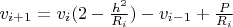 $v_{i+1}=v_i(2- \frac {h^2} {R_i})-v_{i-1}+\frac {P} {R_i} $