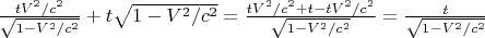 $\frac{tV^2/c^2}{\sqrt{1-V^2/c^2}}+t\sqrt{1-V^2/c^2}=\frac{tV^2/c^2+t-tV^2/c^2}{\sqrt{1-V^2/c^2}}=\frac{t}{\sqrt{1-V^2/c^2}}